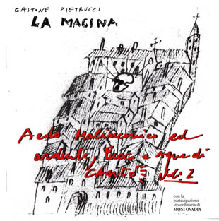 AEDO MALINCONICO ED ARDENTE, FUOCO ED ACQUE DI CANTO Vol. II / GASTONE PIETRUCCI-LA MACINA, 2006