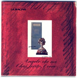 ANGELO CHE ME L’HAI FERITO ‘L CORE… / LA MACINA, 1993