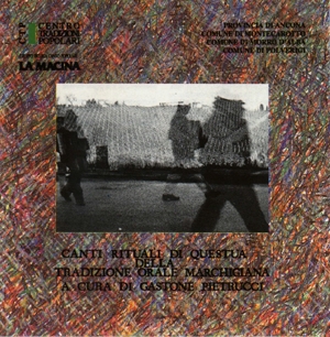 CANTI RITUALI DI QUESTUA DELLA TRADIZIONE ORALE MARCHIGIANA, 1994